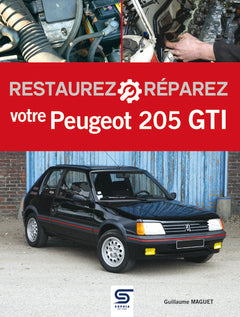 Restaurez réparez votre Peugeot 205 GTI