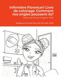 Infirmière Florence: Comment nos ongles poussent-ils?