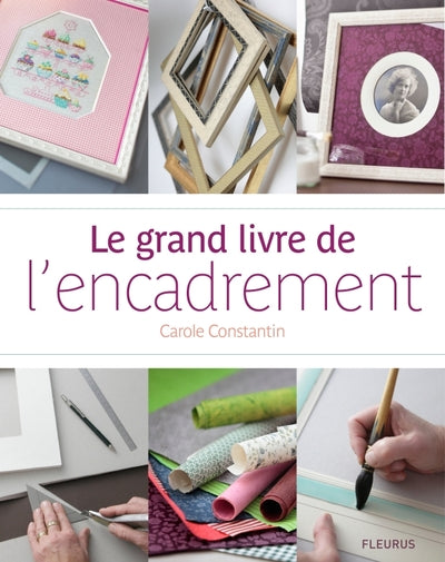 Le grand livre de l'encadrement