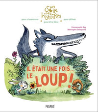 Il était une fois le loup !