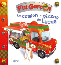 P'tit garçon - Tome 41 - Le camion à pizza de Lucas (P'tit garçon)