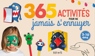 365 activités pour ne jamais s'ennuyer