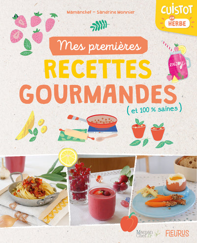 Mes premières recettes gourmandes