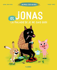 Jonas et la maladie de je ne sais quoi
