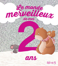 Le monde merveilleux de mes 2 ans (fille)
