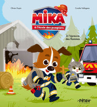 Mika à l'école des pompiers - À l'épreuve des flammes
