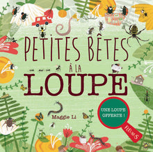 Petites bêtes à la loupe