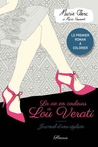 La vie en couleurs de Lou Verati: Journal d'une styliste
