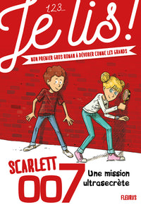 - Tome 1 - Une mission ultra-secrète, tome 1: Scarlett 007