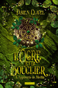 L'apprentie de Merlin - L'ogre et le bouclier