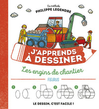 J'apprends à dessiner les engins de chantier NE
