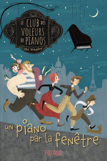 Le club des voleurs de pianos - Un piano par la fenêtre