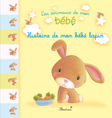 HISTOIRE DE MON BEBE LAPIN