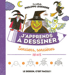 J'apprends à dessiner sorciers, sorcières