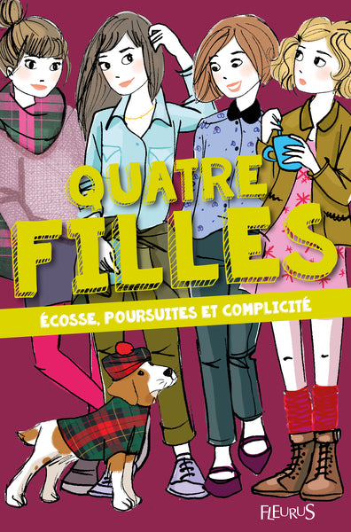 Quatre filles - Tome 5 - Ecosse, poursuites et complicité