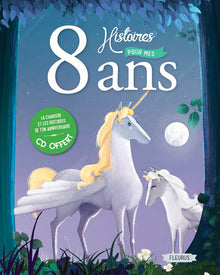 8 histoires pour mes 8 ans (+ CD)