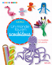 Un monde fou en scoubidous