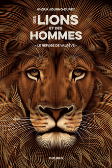 Des lions et des hommes - Tome 1 - Le refuge de Valrêve