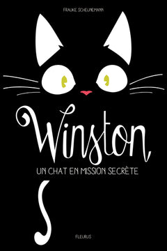 Winston - Tome 1 - Winston, un chat en mission secrète
