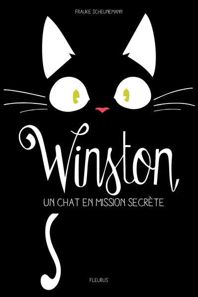 Winston - Tome 1 - Winston, un chat en mission secrète