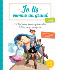Je lis comme un grand - 15 histoires pour apprendre à lire en s'amusant