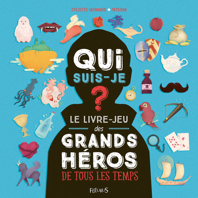 Qui suis-je ? Les grands héros