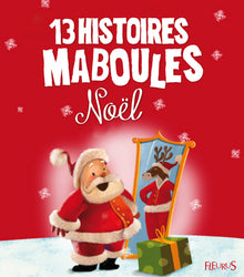 13 histoires maboules de Noël