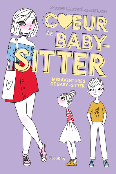 Coeur de baby-sitter - Mésaventures de baby-sitter