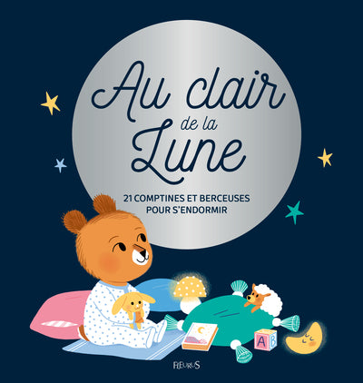 Au clair de la lune. Comptines et berceuses pour s'endormir (+ CD)