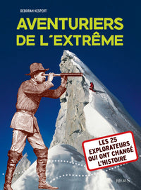 AVENTURIERS DE L'EXTREME