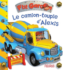 Le camion-toupie d'Alexis, tome 31: n°31