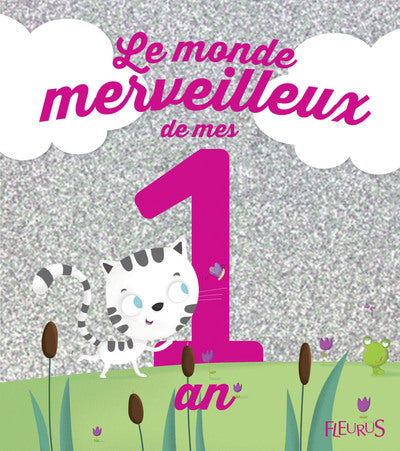 Le monde merveilleux de mes 1 an