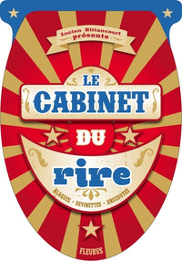 CABINET DU RIRE: Blagues, devinettes, anecdotes