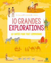 10 grandes explorations: 10 cartes pour tout comprendre