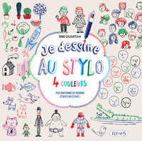Je dessine au stylo 4 couleurs: Des centaines de dessins étape par étape