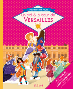 UN BAL A LA COUR DE VERSAILLES