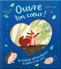 Ouvre ton cœur ! La balade extraordinaire de Gabin et ses amis