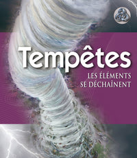 Tempêtes: les éléments se déchaînent