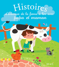 Histoires d'animaux de la ferme à lire avec papa et maman