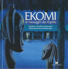 Ekomi, le messager des esprits