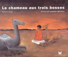 Le chameau aux trois bosses