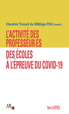 L'activité des professeur·es des écoles face à l'épreuve du Covid-19