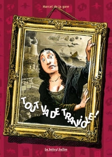 Tout va de traviole !