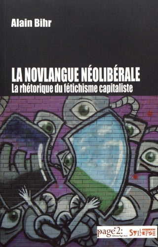 La novlangue néolibérale: La rhétorique du fétichisme capitaliste