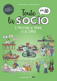 Toute la socio en BD T6 : Mutations du travail et de l'emploi