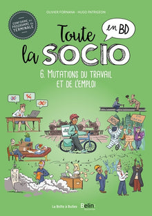 Toute la socio en BD T6 : Mutations du travail et de l'emploi