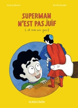 Superman n'est pas juif (... et moi un peu)