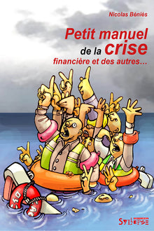 Petit manuel de la crise financière