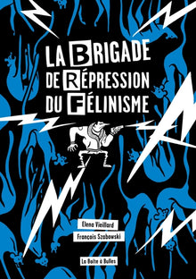 La brigade de répression du félinisme