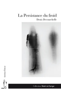 LA PERSISTANCE DU FROID